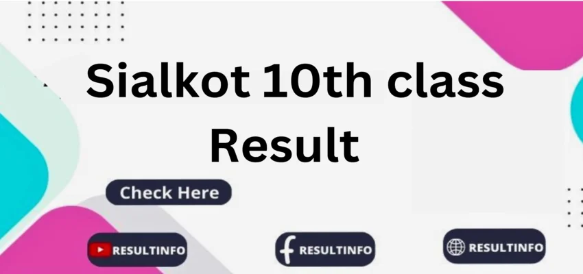 Sialkot 10th class Result