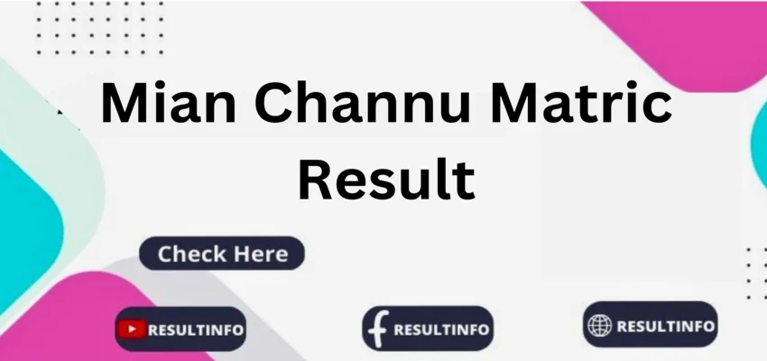 Mian Channu Matric Result