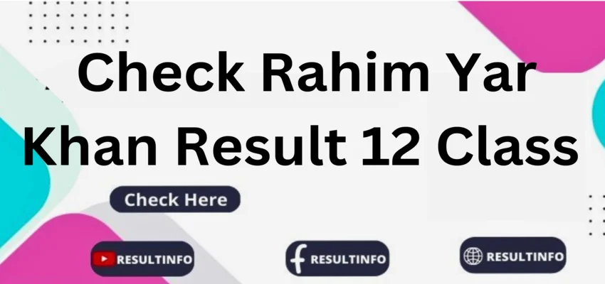 Rahim Yar Khan 12 Class Result