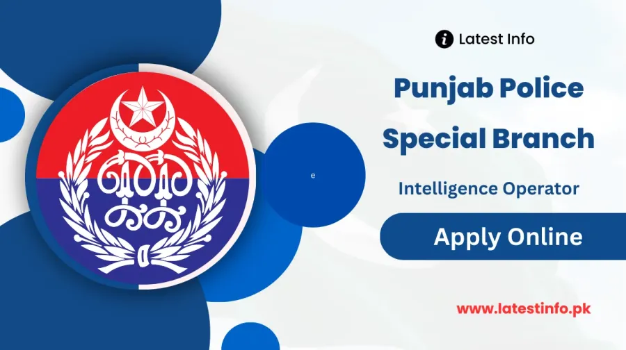 Notification for Recruitment of Intelligence Operators (BPS 07) Special Branch Punjab